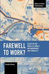 Farewell to Work?