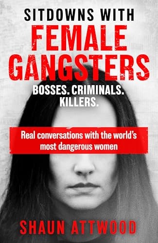 Sitdowns with Female Gangsters