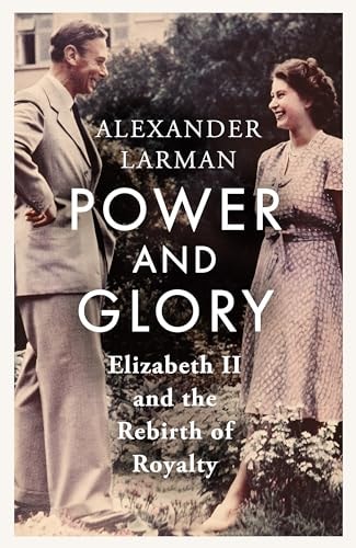 Power and Glory - As seen on Channel 4’s Edward vs George