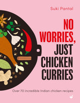 No Worries, Just Chicken Curries
