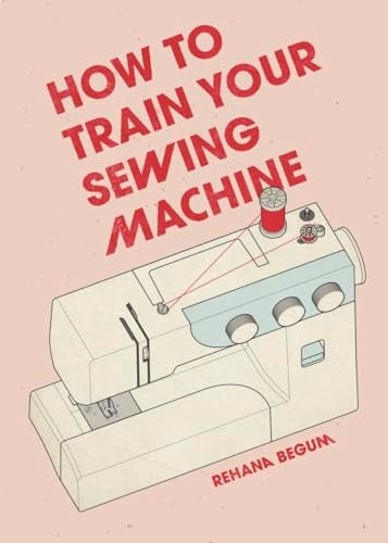 How to Train Your Sewing Machine
