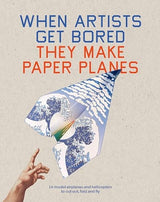 When Artists Get Bored They Make Paper Planes