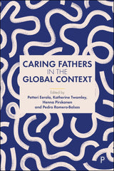 Caring Fathers in the Global Context