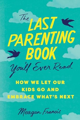 The Last Parenting Book You'll Ever Read