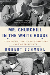 Mr. Churchill in the White House