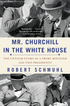 Mr. Churchill in the White House