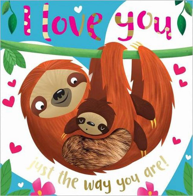 I Love You Just the Way You are