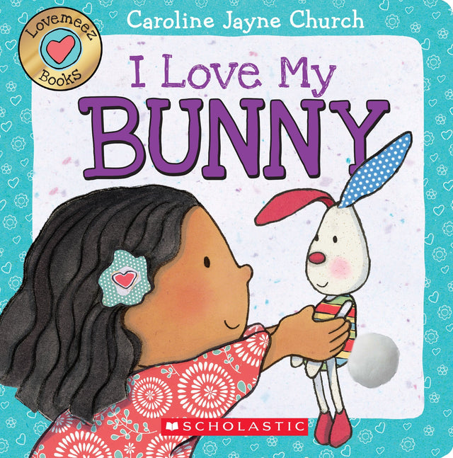 Lovemeez: I Love My Bunny