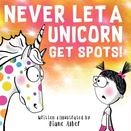 Never Let a Unicorn Get Spots