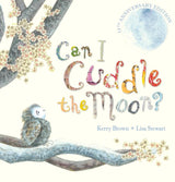 Can I Cuddle The Moon? (15th Anniversary Edition)