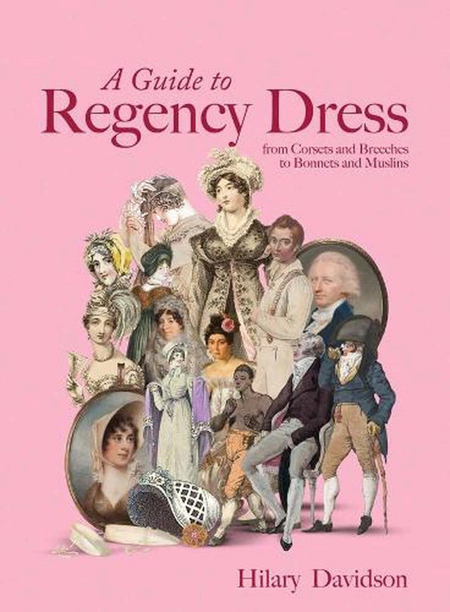 A Guide to Regency Dress