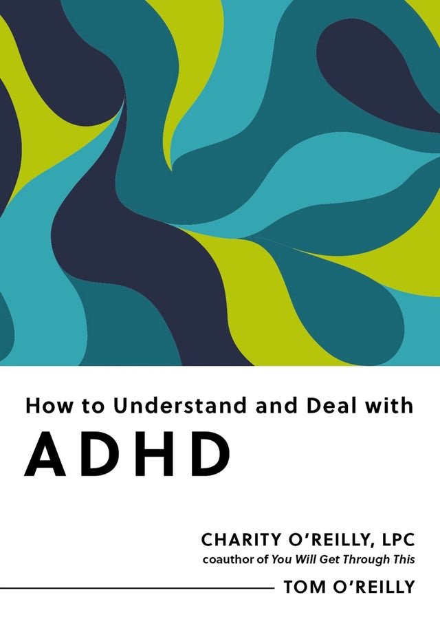 How to Understand and Deal with ADHD