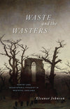 Waste and the Wasters