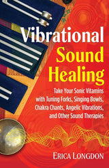 Vibrational Sound Healing