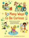So Many Ways to Be Curious