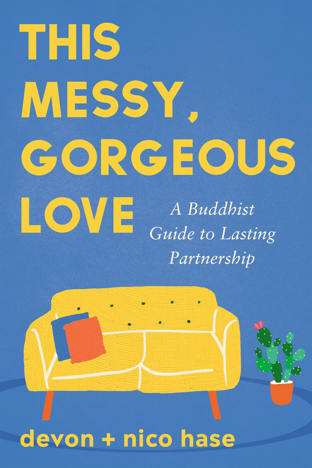 This Messy, Gorgeous Love
