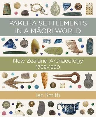 Pakeha Settlements in a Maori World by Ian Smith – Book Hero