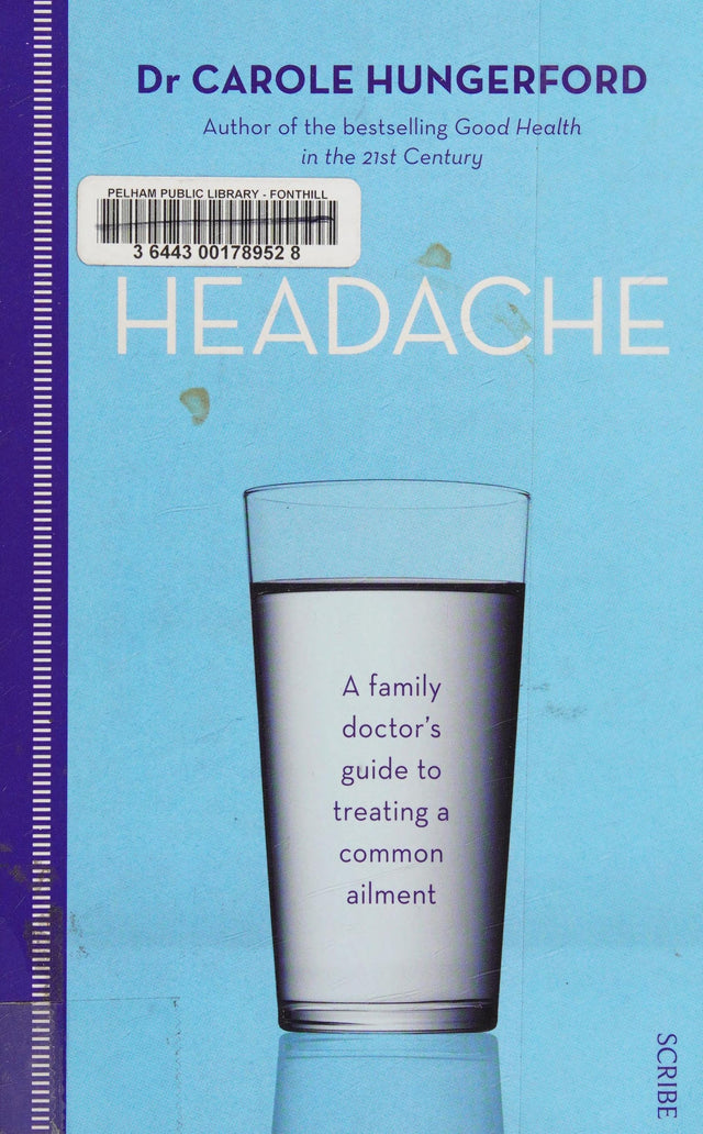 Headache: A Family Doctor's Guide to Treating a Common Ailment