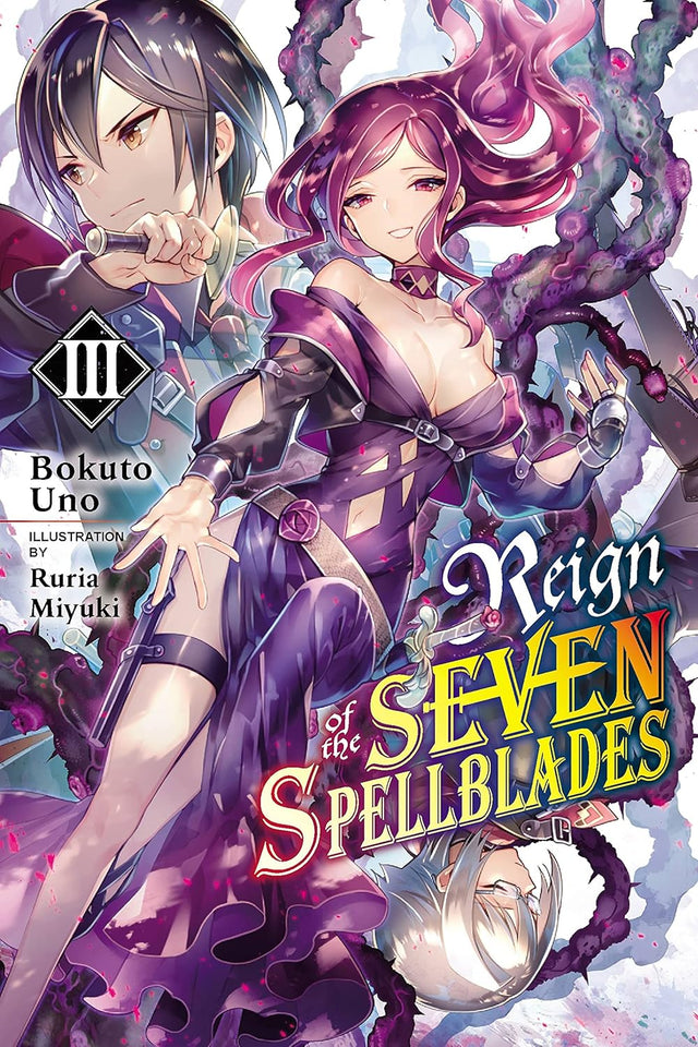 Reign of the Seven Spellblades, Vol. 3 (light novel)