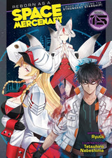 Reborn as a Space Mercenary: I Woke Up Piloting the Strongest Starship! (Light Novel) Vol. 15