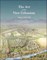 The Art of the New Urbanism, Volume 1