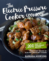 The Electric Pressure Cooker Cookbook