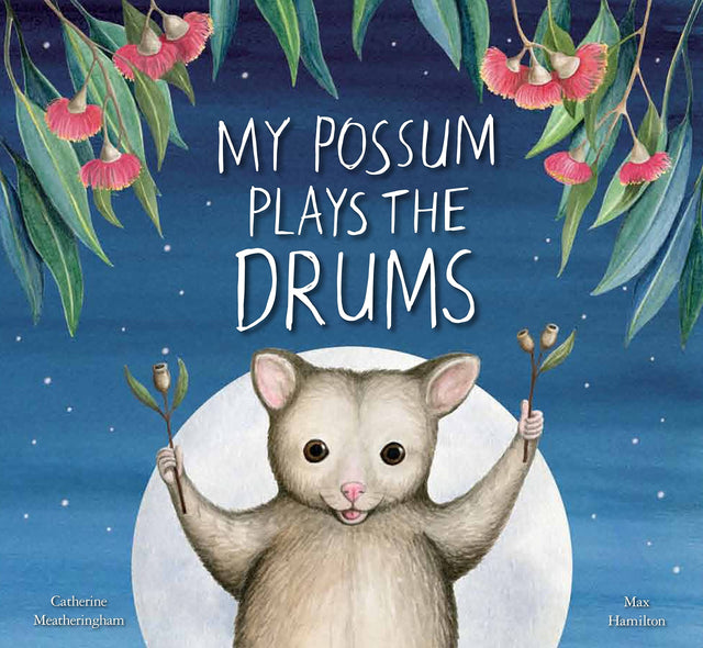 My Possum Plays the Drums