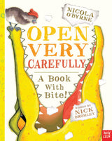Open Very Carefully
