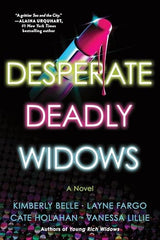 Desperate Deadly Widows