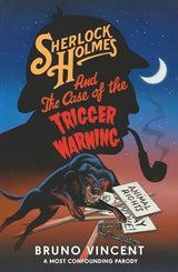Sherlock Holmes and the Case of the Trigger Warning