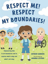 Respect Me! Respect My Boundaries!