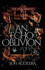 An Echo of Oblivion