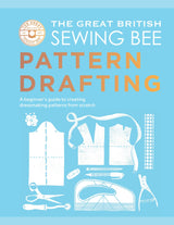 The Great British Sewing Bee: Pattern Drafting