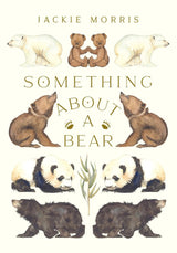 Something About A Bear