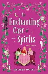 An Enchanting Case of Spirits