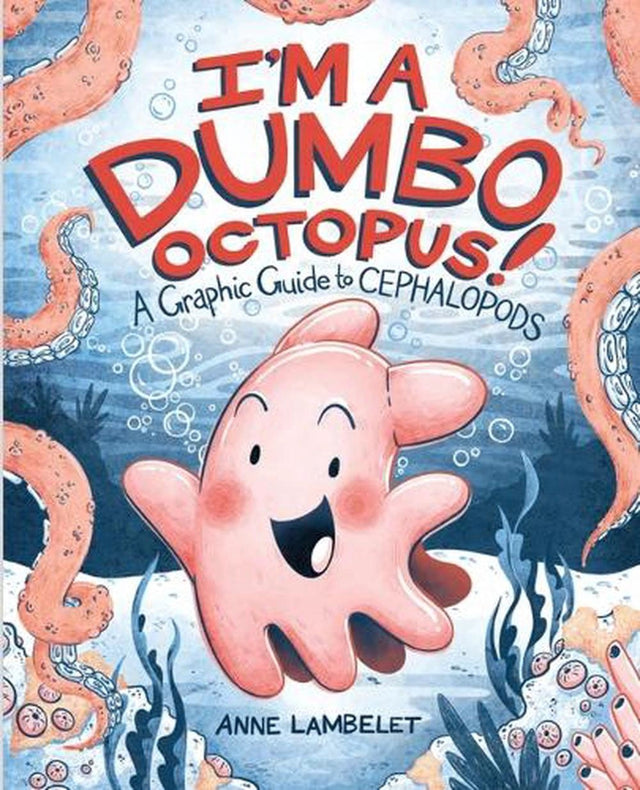 I'm a Dumbo Octopus!