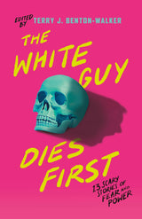 The White Guy Dies First