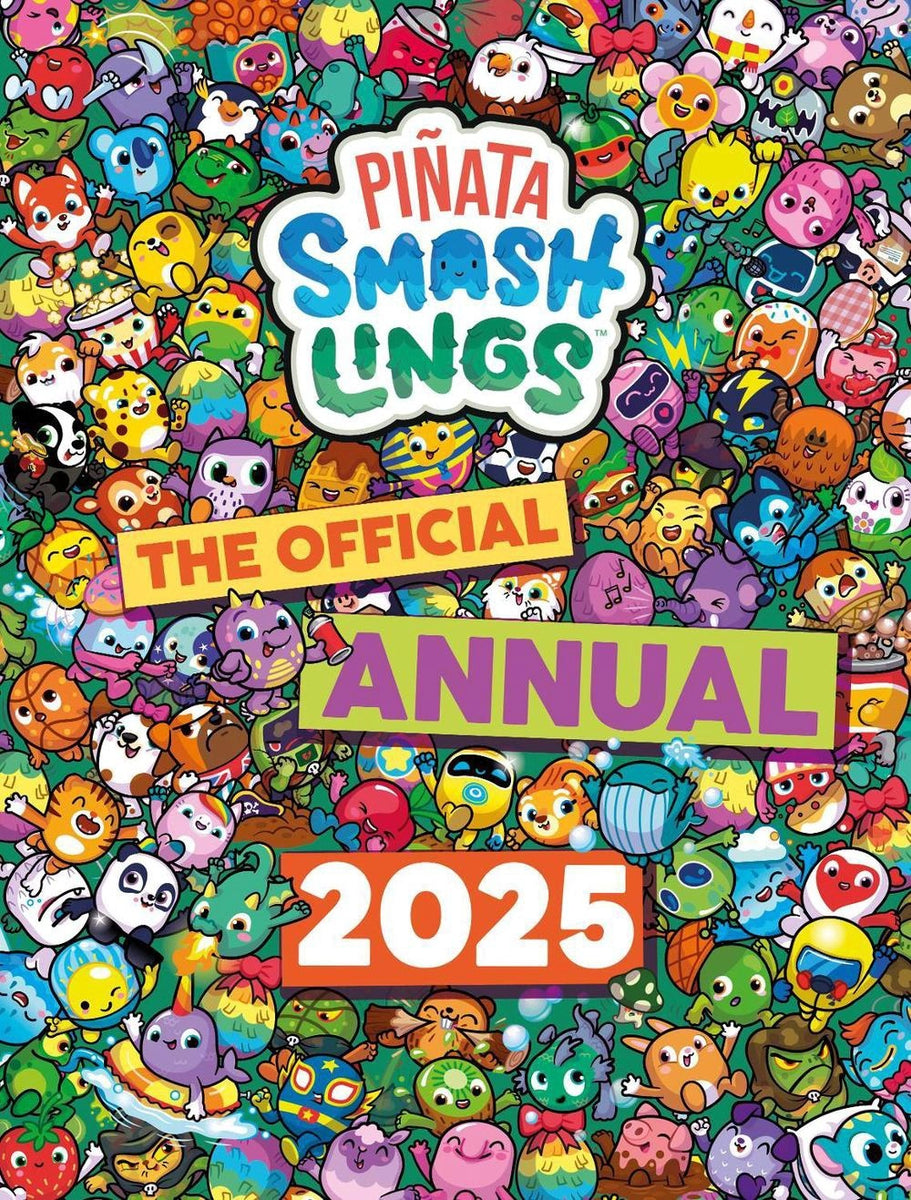 Piñata Smashlings: Official Annual 2025 by Piñata Smashlings – Book Hero