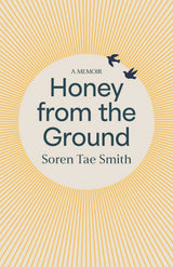 Honey from the Ground
