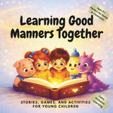 Learning Good Manners Together.