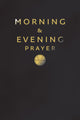 Morning and Evening Prayer