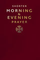 Shorter Morning and Evening Prayer