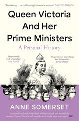 Queen Victoria and her Prime Ministers