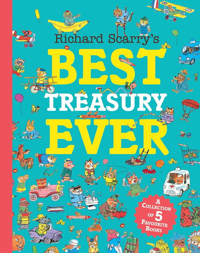 Richard Scarry’s Best Treasury Ever