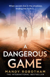 A Dangerous Game