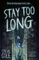 Stay Too Long