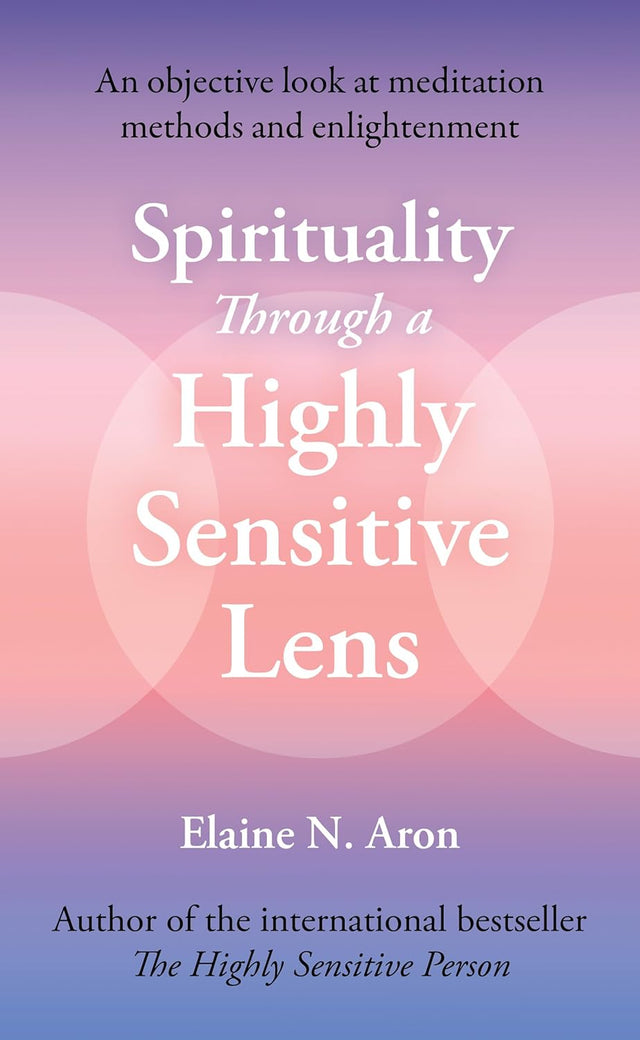 Spirituality Through a Highly Sensitive Lens