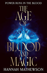 The Age of Blood and Magic