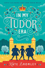 In My Tudor Era