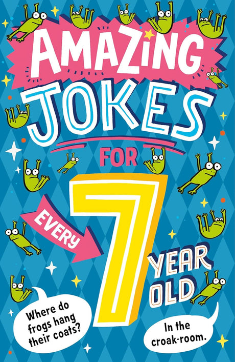 Amazing Jokes for Every 7 Year Old
